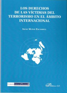 LOS DERECHOS DE LAS VICTIMAS DEL TERRORISMO EN EL AMBITO INTERNAC IONAL
