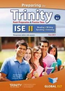 Preparing for trinity ise ii (b2) exam preparation & practice tests self-study edition (edición en inglés)