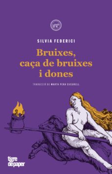 Bruixes, caÇa de bruixes i dones (edición en catalán)