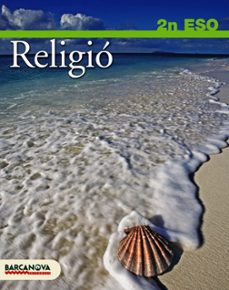 ReligiÓ 2 eso. llibre de l alumne educaciÓn secundaria obligatoria - primer ciclo - 2º (edición en catalán)