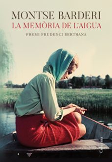 La memoria de l aigua: premi prudenci bertrana 2019 (edición en catalán)