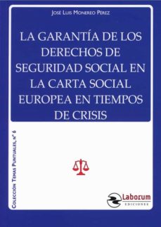 La garantÍa de los derechos de seguridad social en la carta social europea en tiempos de crisis