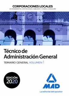 Tecnico de administracion general de corporaciones locales. temario general (vol. 1)