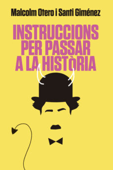 Instruccions per passar a la historia (edición en catalán)