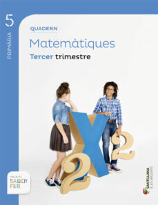 Quadern matematiques projecte saber 5º primaria 3º trimestre fer edicion 2014 (balears) (edición en catalán)
