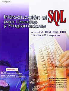 Introduccion al sql para usuarios y programadores (2ª ed.) (inclu ye cd)