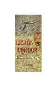 La legion condor: su historia 60 aÑos despues