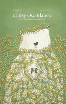 El rey oso blanco y otros cuentos maravillosos