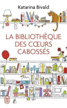 La bibliotheque des coeurs cabosses (edición en francés)