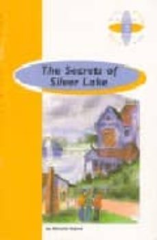 The secrets of silver lake (4º eso) (edición en inglés)