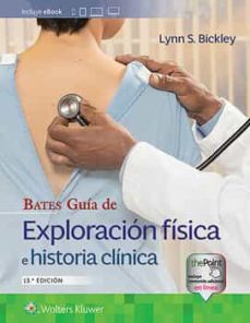 Bates guia de exploracion fÍsica e historia clinica