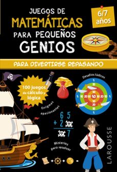 Juegos de matematicas para pequeÑos genios 6/7 aÑos