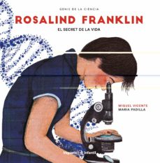 Rosalind franklin: el secret de la vida (edición en catalán)