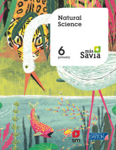 Natural science 6º educacion primaria ed. 2019 proyecto mÁs savia (edición en inglés)
