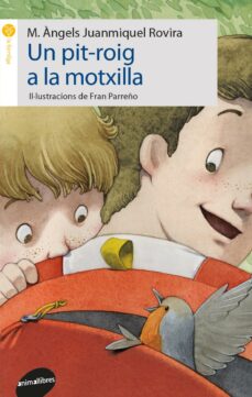 Un pit-roig a la motxilla (edición en catalán)