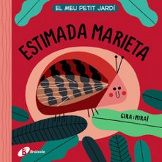El meu petit jardi. estimada marieta (edición en catalán)