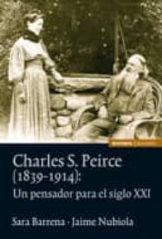 Charles s. pierce (1839-1914): un pensador para el siglo xxi