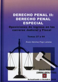 Derecho penal ii: derecho penal especial. oposiciones de ingreso en las carreras judicial y fiscal.