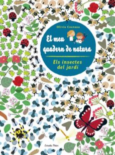 Els insectes del jardÍ. el meu quadern de natura (edición en catalán)