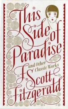 THIS SIDE OF PARADISE AND OTHER CLASSIC WORKS (edición en inglés)