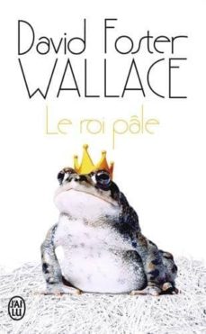Le roi pale (edición en francés)
