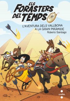 Els forasters del temps 7: l aventura dels vallbona a la gran piramide (edición en catalán)