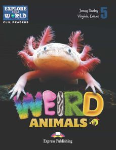 Weird animals reader (edición en inglés)
