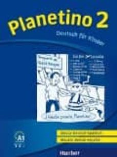 Planetino 2: deutsch fÜr kinder.deutsch als fremdsprache / glossar deutsch-spanisch glosario alemÁn-espaÑol (edición en alemán)