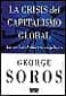 La crisis del capitalismo global: la sociedad abierta en peligro