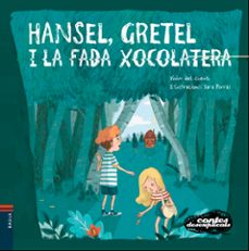 Hansel, gretel i la fada xocolatera (edición en catalán)