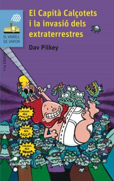 El capita calÇotets i la invasio dels extraterrestres (4ª ed.) (edición en catalán)