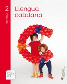 Llengua catalana 2º educacion primaria saber fer ed 2016 (edición en catalán)