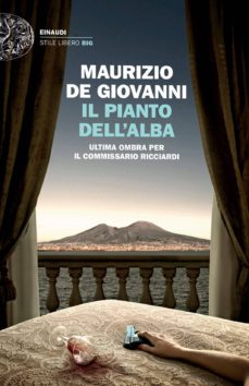 Il pianto dell alba. ultima ombra per il commissario ricciardi (edición en italiano)