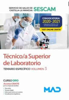 TÉcnico/a superior de laboratorio del servicio de salud de castilla-la mancha (sescam). temario especÍfico volumen 3