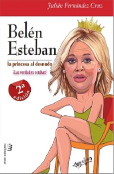 Belen esteban: la princesa al desnudo