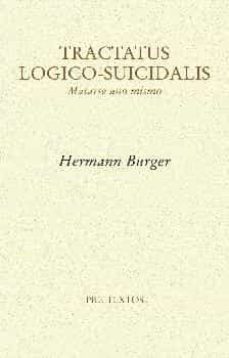 Tractatus logico-suicidalis: matarse a uno mismo