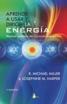 Aprende a usar y dirigir la energia (7ª ed)