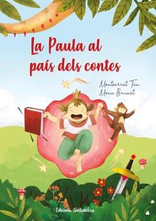 La paula al paÍs dels contes (edición en catalán)
