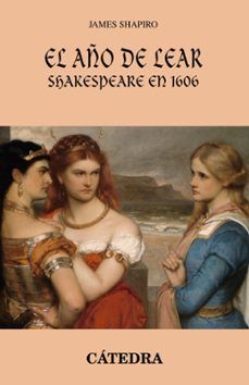 El aÑo de lear: shakespeare en 1606