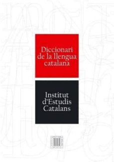 Diccionari de la llengua catalana 2ª edicio de l institut d estud is catalans (edición en catalán)