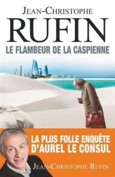 Le flambeur de la caspienne (edición en francés)