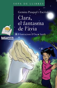 Clara, el fantasma de l avia (edición en catalán)