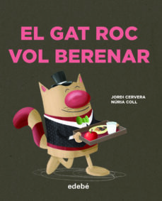 El gat roc vol berenar (edición en catalán)