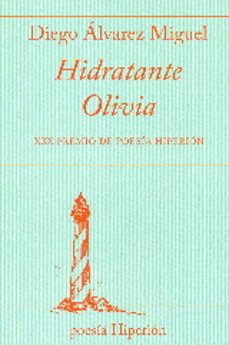 Hidratante olivia (xxx premio de poesia hiperion)