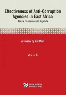 EFFECTIVENESS OF ANTI-CORRUPTION AGENCIES IN EAST AFRICA