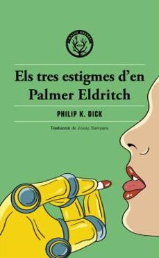 Els tres estigmes d en palmer eldritch (edición en catalán)