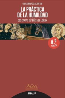 La practica de la humildad (4ª ed.): dos cartas de teresa de lisieux