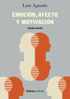 Emocion, afecto y motivacion: un enfoque de procesos (2ª ed.)
