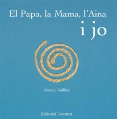 El papa, la mama. l aina i jo (edición en catalán)