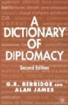 A DICTIONARY OF DIPLOMACY (2ND ED) (edición en inglés)